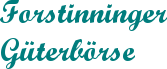 Forstinninger Güterbörse